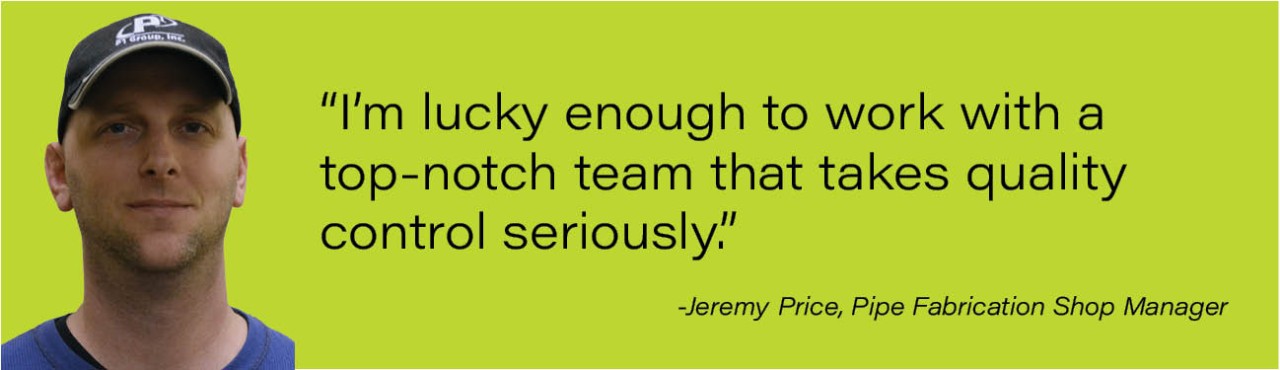 headshot of Jeremy Price and comments about P1 Fabrication quality control