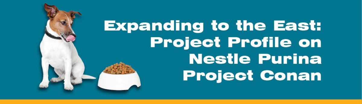 Expanding to the East Project Profile on Nestle Purina Project Conan